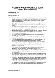 COLLINGWOOD FOOTBALL CLUB TERMS AND CONDITIONS PAYMENT PLAN Upfront Payment Plan •