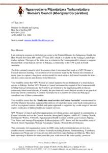 18th July 2013 Minister for Health and Ageing Hon. Jack Snelling MP GPO Box 2555 ADELAIDE SA 5001 Sent by email: [removed];