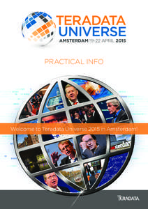 AMSTERDAMAPRILPRACTICAL INFO Welcome to Teradata Universe 2015 in Amsterdam!