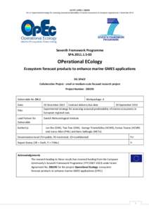 EU FP7 | OPEC | D4.1| Experimental strategy for assessing seasonal predictability of marine ecosystems in European regional seas | December 2013 Seventh Framework Programme SPA