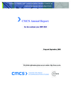 Center for Media and Communication Studies (CMCS) at Central European University (CEU) CMCS Annual Report for the academic year[removed]