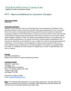 PFTT – Means and Methods for Cytometric Therapies  Disclosure Number[removed]Technology Summary Designs for and methods of use of a functionalized tip to be incorporated into catheters for the