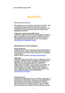 Alumni-Newsletter janvier[removed]Chère alumna, cher alumnus Nous espérons que vous avez bien commencé l’année[removed]Nous vous souhaitons plein de succès et de joie tant sur le plan professionnel que privé. Nous vo