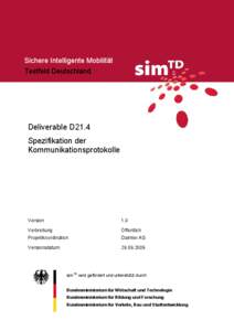 Sichere Intelligente Mobilität Testfeld Deutschland Deliverable D21.4 Spezifikation der Kommunikationsprotokolle