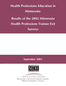 Health Professions Education in Minnesota: Results of the 2002 Minnesota Health Professions Trainee Exit Surveys