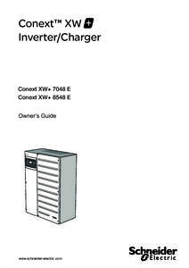 Conext™ XW Inverter/Charger Conext XW+ 7048 E Conext XW+ 8548 E Owner’s Guide