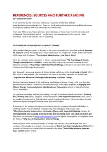 REFERENCES, SOURCES AND FURTHER READING Last updated June 2014 A full list of line-by-line references and sources is posted on the book website www.dontignoreclimatechange.org. There is a lively and continuing discussion