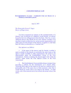 CONSTITUTIONAL LAW E STABLISHMENT C LAUSE ) C HURCH’S U SE OF S PACE IN A P UBLICLY O WNED F ACILITY June 4, 1997 The Honorable Steven T. Sager