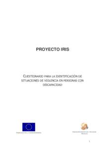 PROYECTO IRIS  CUESTIONARIO PARA LA IDENTIFICACIÓN DE SITUACIONES DE VIOLENCIA EN PERSONAS CON DISCAPACIDAD