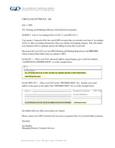 CIRCULAR LETTER NO. 696 July 1, 2008 TO: Printing and Publishing Officials of the Federal Government SUBJECT: Line of Accounting (LOA) for SF-1’s and GPO-2511’s Your agency’s financial office has asked GPO to ensur