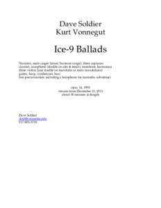 Dave Soldier Kurt Vonnegut Ice-9 Ballads Narrator, male singer (tenor/baritone range), three sopranos clarinet, saxophone (double on alto & tenor), trombone, harmonica