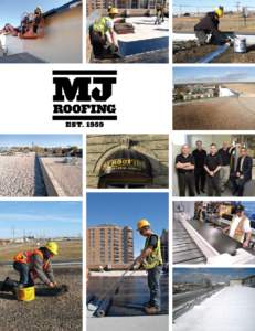 Congratulations I would like to extend my sincerest congratulations to MJ Roofing Limited on celebrating over 50 years of business in The City of Winnipeg. As an individual whose background is rooted in business, I appr