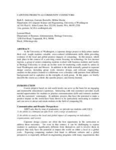 CAPSTONE PROJECTS AS COMMUNITY CONNECTORS Ruth E. Anderson, Gaetano Borriello, Hélène Martin Department of Computer Science and Engineering, University of Washington AC101 Paul G. Allen Center, Box, Seattle, WA,