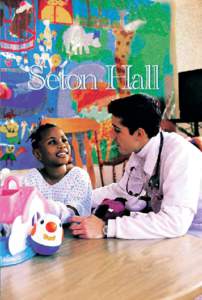 New Jersey / South Orange /  New Jersey / Seton / Nursing / W. Paul Stillman School of Business / Service-learning / Seton Hall University College of Nursing / Felician College / Middle States Association of Colleges and Schools / Education / Seton Hall University