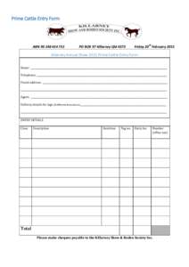 Prime Cattle Entry Form  ABN[removed]PO BOX 97 Killarney Qld 4373