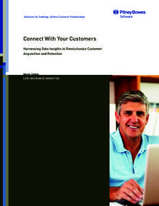 Solutions for Enabling Lifetime Customer Relationships  Connect With Your Customers Harnessing Data Insights to Revolutionize Customer Acquisition and Retention