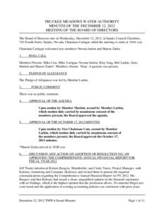 TRUCKEE MEADOWS WATER AUTHORITY MINUTES OF THE DECEMBER 12, 2012 MEETING OF THE BOARD OF DIRECTORS The Board of Directors met on Wednesday, December 12, 2012, at Sparks Council Chambers, 745 Fourth Street, Sparks, Nevada