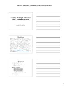 Teaching Reading to Individuals with a Phonological Deficit  Teaching Reading to Individuals with a Phonological Deficit�  Jennifer Petrich, PhD