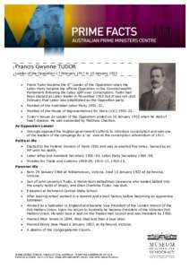 111 Francis Gwynne TUDOR Leader of the Opposition 17 February 1917 to 10 January 1922   Frank Tudor became the 6th Leader of the Opposition when the