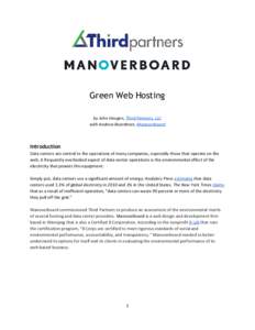 Green Web Hosting   by John Haugen, Third Partners, LLC with Andrew Boardman, Manoverboard  Introduction