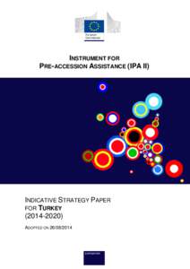 INSTRUMENT FOR PRE-ACCESSION ASSISTANCE (IPA II) INDICATIVE STRATEGY PAPER FOR TURKEY[removed])