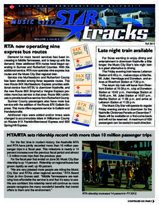 VOLUME 6, ISSUE 2 Fall 2012 RTA now operating nine express bus routes