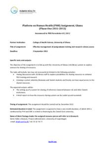 Platform on Human Health (PHH) Assignment, Ghana (Phase OneAnnounced in PHH Newsletter 05, 2012 Partner institution:
