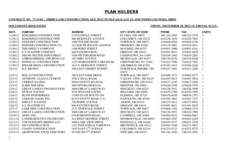 PLAN HOLDERS CONTRACT NO[removed] – THIRD LANE CONSTRUCTION; M.P[removed]TO M.P[removed], LUCAS AND WOOD COUNTIES, OHIO. DOCUMENTS REQUESTED OPENS: DECEMBER 20, 2012 AT 2:00 P.M. (E.S.T.)