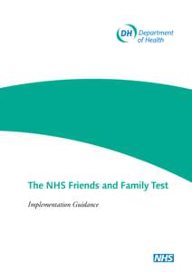 The NHS Friends and Family Test � Implementation Guidance The NHS Friends And Family Test: Implementation Guidance