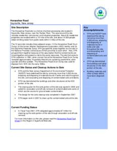 Horseshoe Road Sayreville, New Jersey Site Description The Horseshoe Road site is a former chemical processing site located in Sayreville, New Jersey, near the Raritan River. The area around the site includes residential
