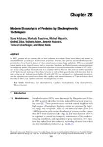 Chapter 28 Modern Bioanalysis of Proteins by Electrophoretic Techniques Sona Krizkova, Marketa Ryvolova, Michal Masarik, Ondrej Zitka, Vojtech Adam, Jaromir Hubalek, Tomas Eckschlager, and Rene Kizek