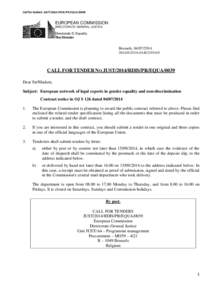 European Union directives / Law / International relations / Gender equality / Government procurement in the European Union / Employment Equality Framework Directive / Racial Equality Directive / Equal Treatment Directive / Call for bids / Discrimination law / Discrimination / European Union