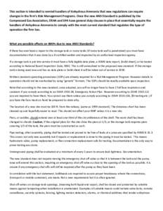 This section is intended to remind handlers of Anhydrous Ammonia that new regulations can require  changes in the firm’s Risk Management Programs. Once the new ANSI Standard is published by