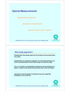 Optical Measurements phytoplankton pigments absorption characteristics  cal/val of ocean colour sensors