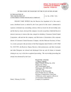 EFiled: Feb[removed]:15AM EST Transaction ID[removed]Case No[removed]VCL IN THE COURT OF CHANCERY OF THE STATE OF DELAWARE IN THE MATTER OF THE LIQUIDATION OF