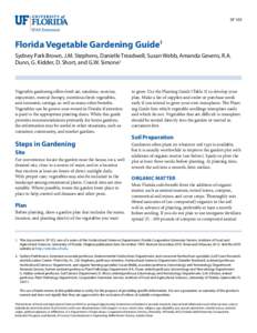 SP 103  Florida Vegetable Gardening Guide1 Sydney Park Brown, J.M. Stephens, Danielle Treadwell, Susan Webb, Amanda Gevens, R.A. Dunn, G. Kidder, D. Short, and G.W. Simone2