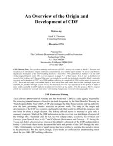 An Overview of the Origin and Development of CDF Written by: Mark V. Thornton Consulting Historian December 1994