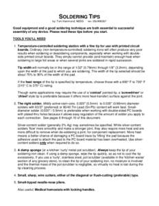 SOLDERING TIPS by: Tom Hammond, NØSS rev. 09JAN2007  Good equipment and a good soldering technique are both essential to successful
