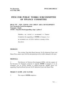 For discussion on 22 May 2002 PWSC[removed]ITEM FOR PUBLIC WORKS SUBCOMMITTEE