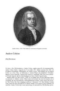 Anders Celsius, 1701–1744. Professor i astronomi vid Uppsala universitet.  Anders Celsius