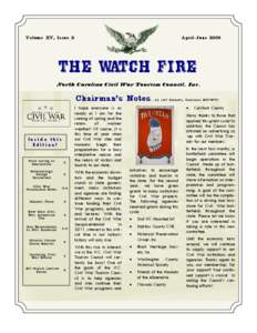 Volume XV, Issue 2  April-June 2009 The Watch Fire North Carolina Civil War Tourism Council, Inc.
