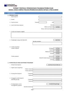 FORMAT PROPOSAL PERMOHONAN PINJAMAN/PEMBIAYAAN MODAL KERJA SIMPAN PINJAM (PRIMER/SEKUNDER) KEPADA LPDB-KUMKM I. PROFIL KOPERASI A. INFORMASI UMUM