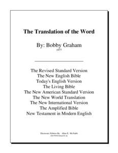 The Translation of the Word By: Bobby Graham 1977 The Revised Standard Version The New English Bible