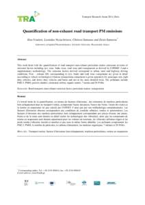 Transport Research Arena 2014, Paris  Quantification of non-exhaust road transport PM emissions Ilias Vouitsis, Leonidas Ntziachristos, Christos Samaras and Zissis Samaras* Laboratory of Applied Thermodynamics, Arirstotl