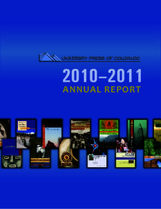2010–2011 Annual Report University Press of Colorado  