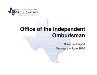 Office of the Independent Ombudsman Biannual Report February - June 2010