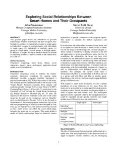 Exploring Social Relationships Between Smart Homes and Their Occupants John Zimmerman Human-Computer Interaction Institute Carnegie Mellon University 