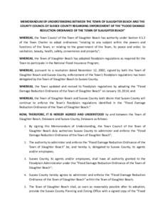 MEMORANDUM OF UNDERSTANDING BETWEEN THE TOWN OF SLAUGHTER BEACH AND THE COUNTY COUNCIL OF SUSSEX COUNTY REGARDING ENFORCEMENT OF THE “FLOOD DAMAGE REDUCTION ORDINANCE OF THE TOWN OF SLAUGHTER BEACH” WHEREAS, the Town