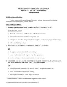 MARIN COUNTY OFFICE OF EDUCATION ASSISTANT PROGRAM MANAGER Job Description Brief Description of Position: Provides support to a Program Manager, Director or Assistant Superintendent in planning, coordination, and organiz