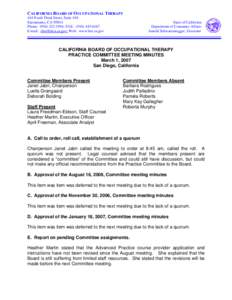 CALIFORNIA BOARD OF OCCUPATIONAL THERAPY 444 North Third Street, Suite 410 Sacramento, CA[removed]Phone: ([removed]; FAX: ([removed]E-mail: [removed]; Web: www.bot.ca.gov